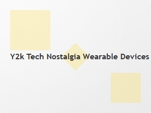 Retro Tech Meets Fashion: Y2k Wearable Trends
